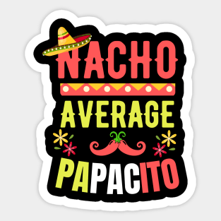 Nacho Average Papacito Sticker